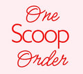 One Scoop Order
