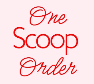One Scoop Order